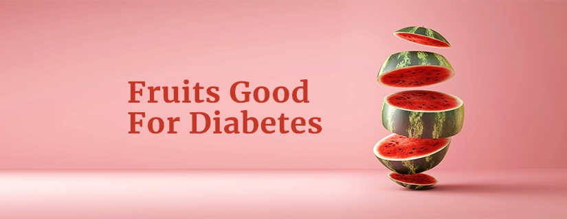 Fruits: The Sweet Path to Manage Diabetes
